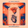Inflorescencia - Lo Que Siento