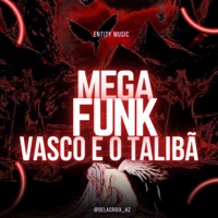 Mega funk Vasco é o Talibã - Single - DJ DELACROIX