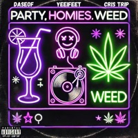 PartysHomiesWeed (feat. Cris Trip & Daseof) - Single - Yeeifeet