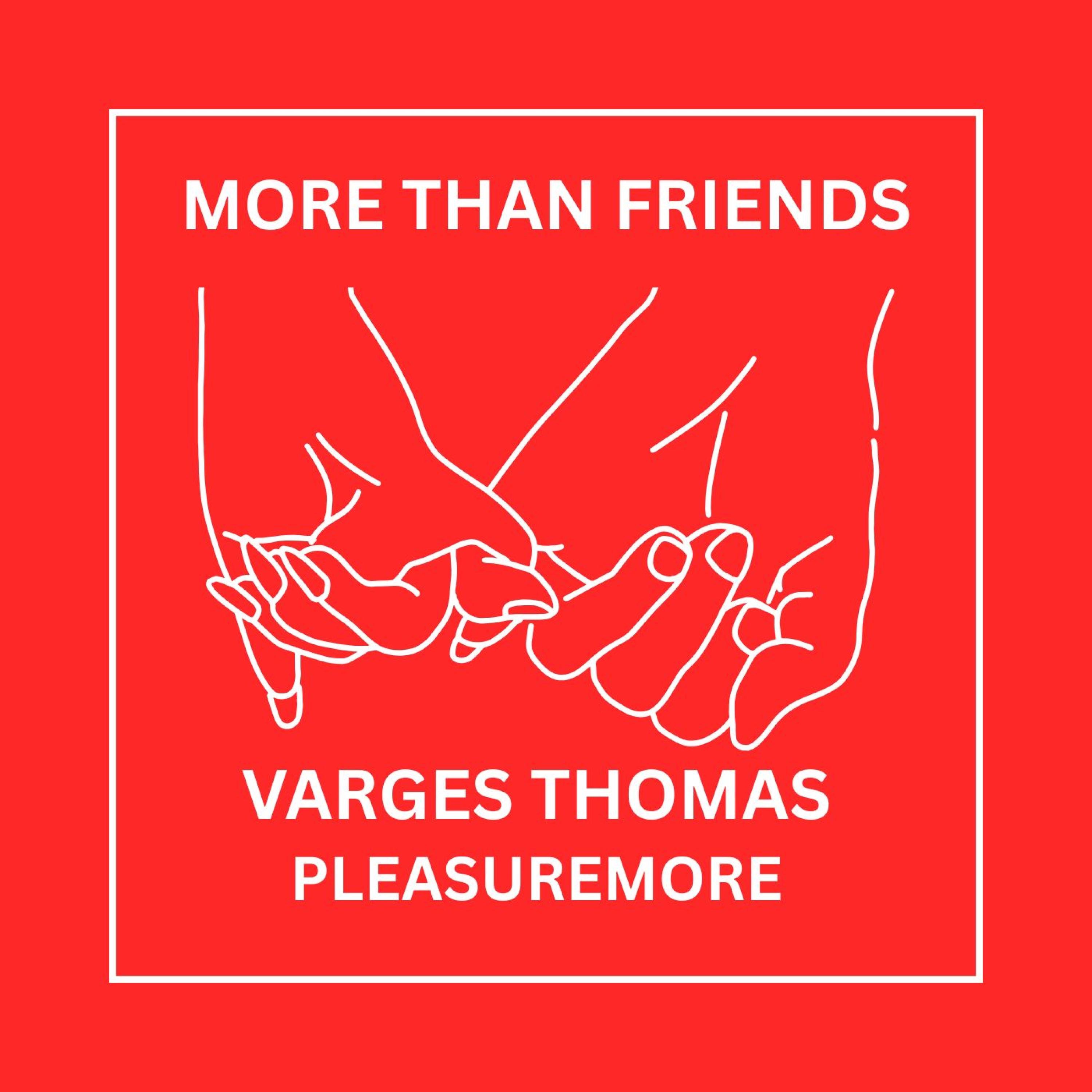 More Than Friends (feat. PleasureMore) - Single