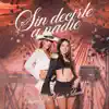 Sin Decirle a Nadie