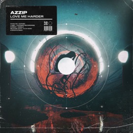 Love Me Harder Azzip