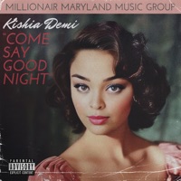 Come Say Goodnight - Single - Kishia Demi