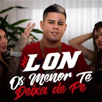 Os Menor Te Deixa de Pé - Single - MC Lon