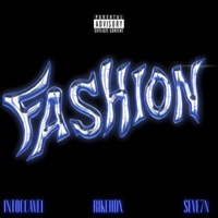 Fashion - Single - Seve7n, INTOCCAVEL & Rike HDX