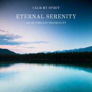Eternal Serenity: 432 Hz Timeless Tranquility