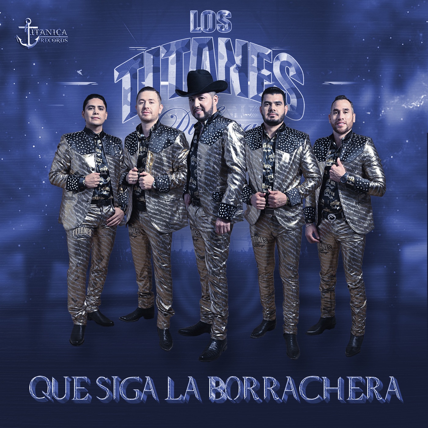 Los Titanes De Durango - Que Siga La Borrachera