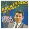 Cesar Vargas - Bueno Es Alabarte