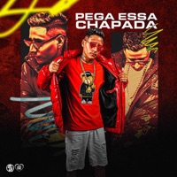 Pega Essa Chapada (feat. Mano Tralha) - Single - DJ Wallace NK, DJ Japa NK & MC Yuri