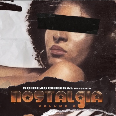 No Ideas Original Presents "Nostalgia" Volume 2