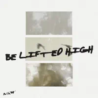 NorthRock Worship — Be Lifted High