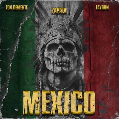 México (feat. Faygon & Zapata) - Single