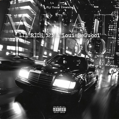 What It Do (feat. Louie BeGucci) - Single