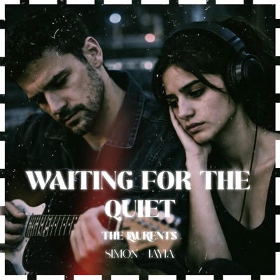 Waiting For The Quiet - Single