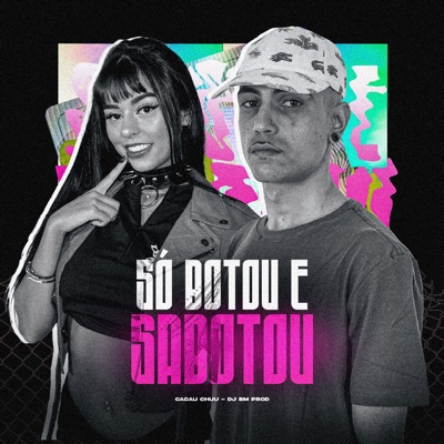 Só Botou e Sabotou - Single