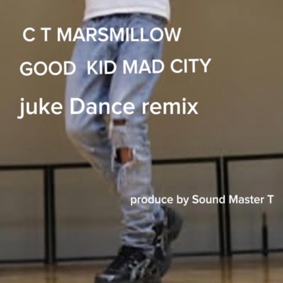 Good Kid mad city dance juke (remix) - Single