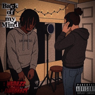 Back of my Mind (feat. Luhkbeezy) - Single