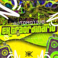 Automotivo Extraordinário - Single - MC GW & MC GTA
