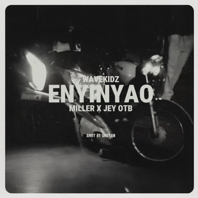 ENYINYAO (feat. Miller & Jey OTB) - Single