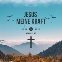 Jesus meine Kraft - Single - Kompass MC