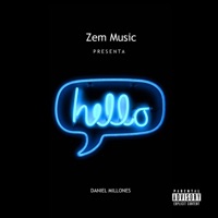Hello (feat. Daniel Millones) - Single - ZemMusic