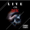 Live Or Die - Single (feat. Kea?, Fasa Flame & Fire) - Single