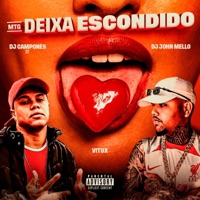 Mtg - Deixa Escondido - Single - DJ Camponês 22, Dj John Mello & Vitux