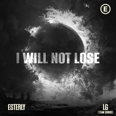 I Will Not Lose (feat. LG (TEAM GENIUS)) - Single