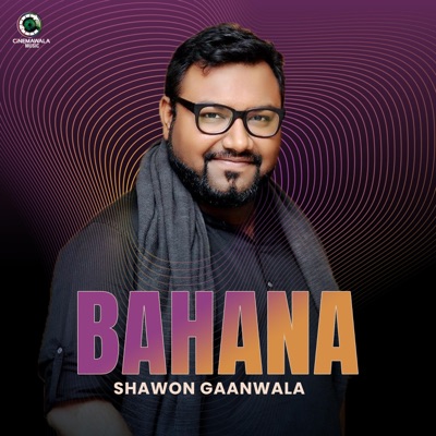 Bahana (feat. Shawon Gaanwala) - Single