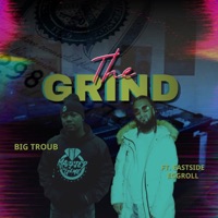 The Grind (feat. EastsideEggroll) - Single - Big Troub
