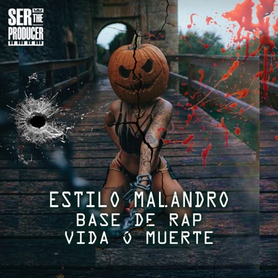 Estilo Malandro Base de Rap Vida o Muerte (feat. LOUIS MUNDANOS EL SER) - Single
