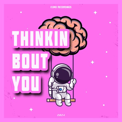 Thinkin Bout You - Single