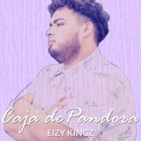 Caja de Pandora - Single - Eizy Kingz