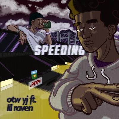Speeding (feat. Lil Raven) - Single