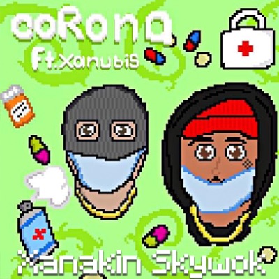 Corona (feat. Xanubis & XANAKIN SKYWOK) - Single