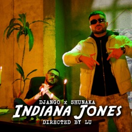 Indiana Jones (feat. Shunaka) DJANGO