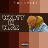 Beauty In Black - Single - YungVeli