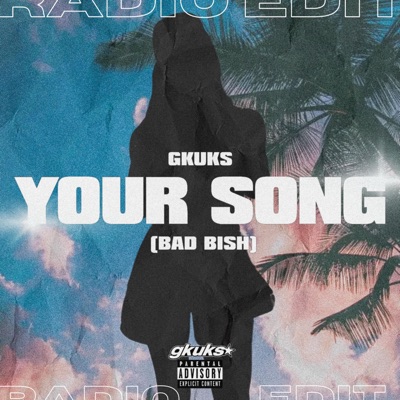 YOUR SONG (Radio Edit) - Single