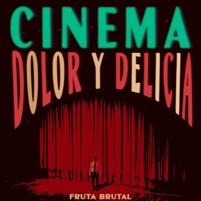 Cinema Dolor y Delicia - Single