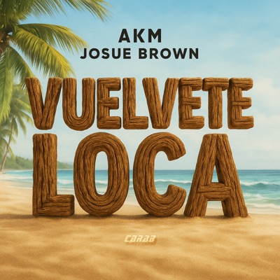 VUELVETE LOCA - Single