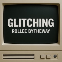Glitching - Single - Rollee ByTheWay