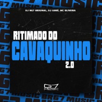 Ritimado do Cavaquinho 2.0 (feat. Mc Oliveira) - Single - DJ NG7 ORIGINAL & DJ GORÉ