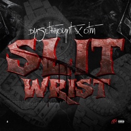 Slit Wrist DuseThaJoynt & OTM