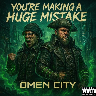 You're Making a Huge Mistake (feat. BillĘ Omen, XXLGHOST & Hills) - Single