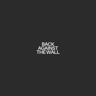 Back Against The Wall (feat. Blaq Pe$o) - Single