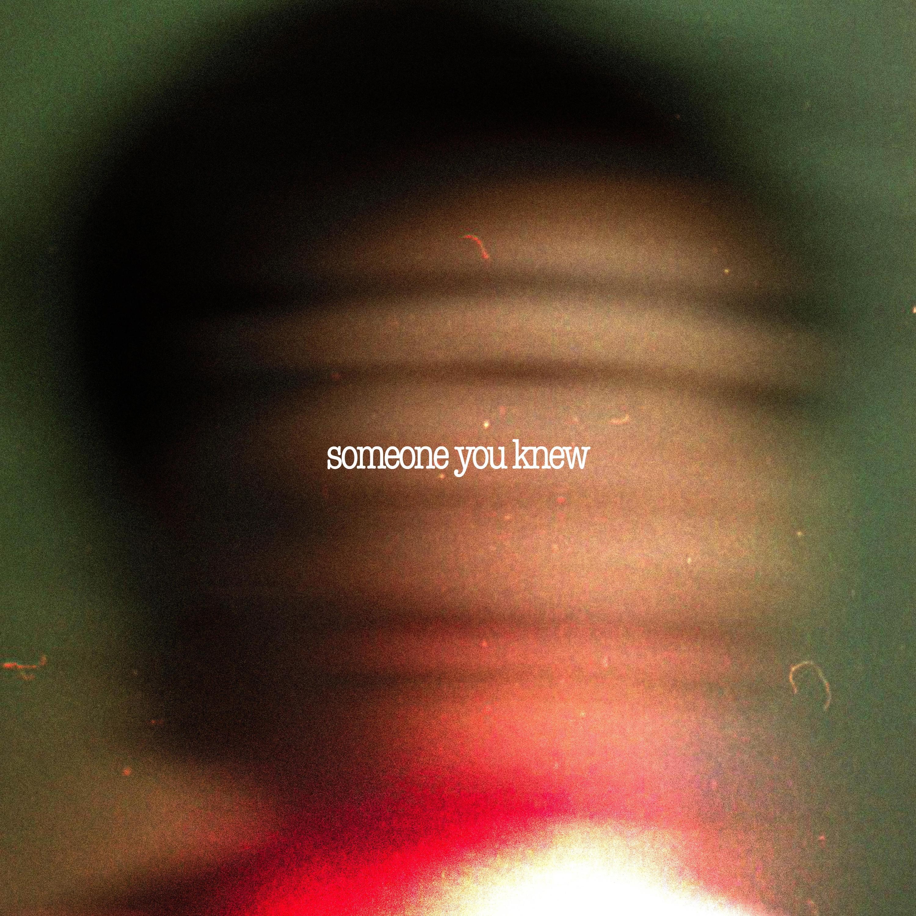 someone you knew - Single