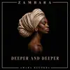 Deeper And Deeper