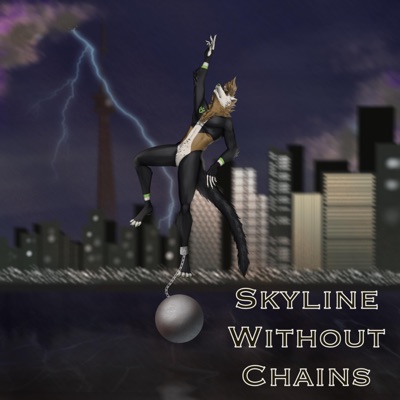 Skyline Without Chains (feat. f0xtr0t) - Single