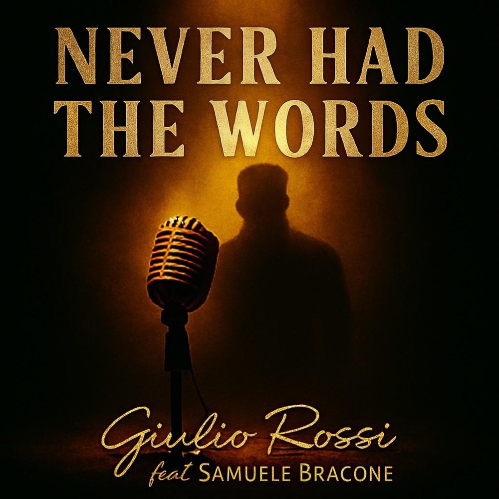 Обложка альбома «Never Had The Words (feat. Samuele Bracone) - Single» — Giulio Rossi