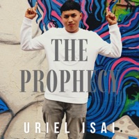 LA PROFECÍA (THE PROPHECY) (feat. Pastor Javier Martinez & Furio Music) - Single - Uriel Isai